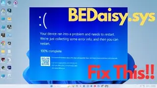 How to Fix BattlEye causing BSOD BEDaisy.sys