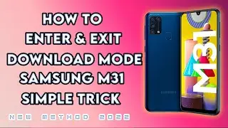 Samsung m31 download mode/how to enter &exit download mode samsung m31/new method 2022/gsm devil