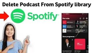 How to Delete Podcast From Spotify library 2025