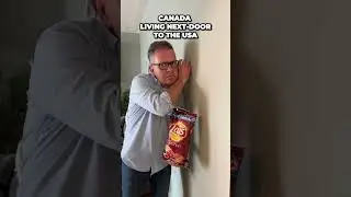 CANADA LIVING NEXT-DOOR TO THE USA