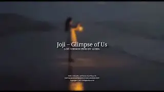 Joji – Glimpse of Us ( LOFI Vers ) Prod Aurel
