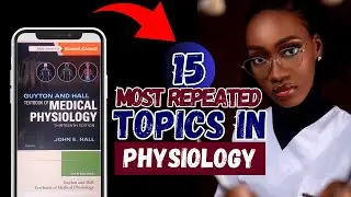 15 Most Commonly Repeated Topics In Physiology Exams (MBBS)