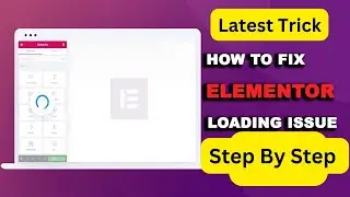 How To Fix the Elementor Loading Error in WordPress