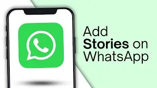 How to Add Story on WhatsApp (Android/iOS) - 2025