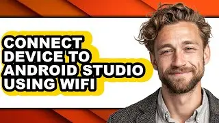 How to Connect Device to Android Studio Using Wifi (easy Method)