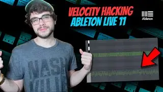 VELOCITY HACKING IN ABLETON LIVE 11