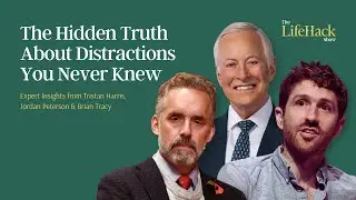 Easily Distracted? Here's What's Really Happening | Ft Tristan Harris, Jordan Peterson & Brian Tracy