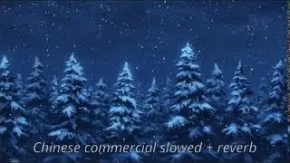 ASMR chill lofi beats: Chinese Commercial s l o w + r e v e r b