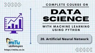Data Science and Artificial Intelligence Session:20 Artificial Neural Network