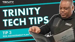 Trinity's Tech Tips: Have a Risk Management Plan