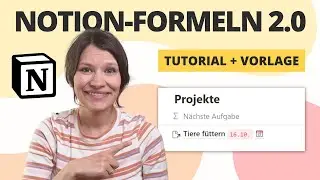 Notion Formeln 2.0 ✨🔢 Deutsches Tutorial + kostenlose Vorlage
