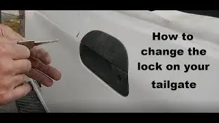 How to change the lock on your truck tailgate DIY video 