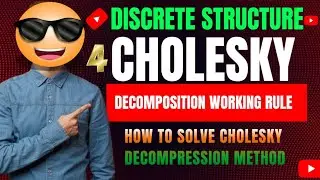 How to Solve Cholesky Decomposition working | How to solve Cholesky | Cholesky Decomposition Method