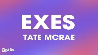 Tate McRae - Exes (Lyrics)