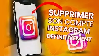Comment Supprimer Définitivement Votre Compte Instagram Rapide et Facile