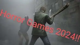 16 Horror Games - that should be on your Radars!!