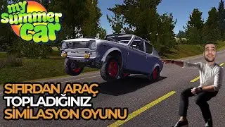 A SIMULATION GAME WHERE YOU COLLECT VEHICLES FROM SCRATCH! - My Summer Car Review
