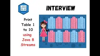 Print Table 1 to 10 using Java 8 Streams