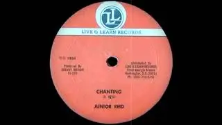Junior Reid - Chanting (Live & Learn Records)