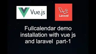 Fullcalender with laravel and vue js [part-1]