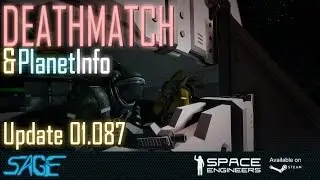 Space Engineers, Deathmatch Scenarios, and new Planet Info (Update 01.087)