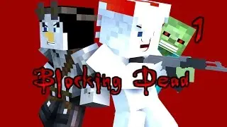 DEDICATED TO FRIED CHICKEN! Minecraft Blocking Dead Ep. 1 w/ XpenguX