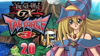 Yu-Gi-Oh! GX Tag Force 3 HD Part 20: Dark Magician Girl Arrives