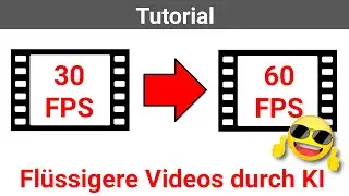 Flüssigere Videos mit ein paar Klicks - ein KI Frame-Interpolation Tutorial