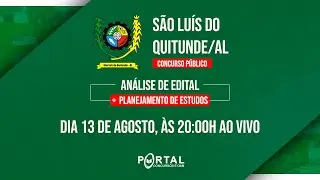 CONCURSO SÃO LUÍS DO QUITUNDE/AL: ANÁLISE DE EDITAL + PLANEJAMENTO DE ESTUDOS