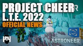 Astroneer - Project CHEER 2022 Official News - Out Now! | OneLastMidnight