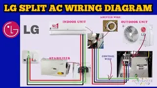 LG SPLIT AC WIRING DIAGRAM | LG SPLIT AC INSTALLATION