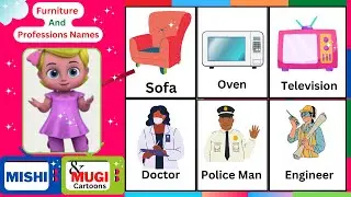 Furniture Home Appliances And Profession Names Kids Learning videos #mishiandmugicartoons #Trending