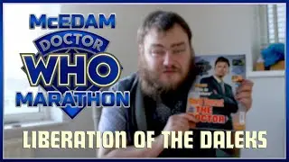 McEdam Doctor Who Marathon: Liberation of the Daleks