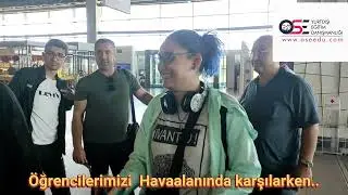 Öğrencilerimizi  Havalaanından  karşılanması ...