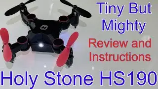 Holy Stone HS190 Mini Drone, Review and Instructions of This Tiny But Might Beginner Drone!
