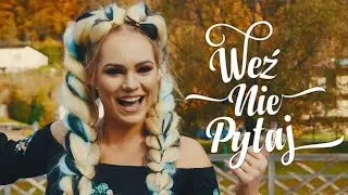 Weź Nie Pytaj - Szumi Las [Official Video]