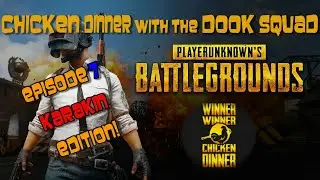 Chicken Dinner with the DOOK Squad Ep7 