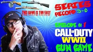 Call of Duty WW2 Gun Game is Too EASY!!! 100-0 Series (3-0) I DESTROY ALL THE LOBBIES!