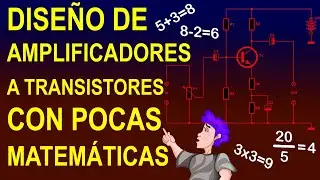 Diseño de amplificadores a transistores con pocas matemáticas