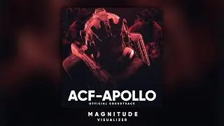 Magnitude | ACF - APOLLO Soundtrack