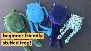 How to sew a frog stuffie - VERY beginner friendly!