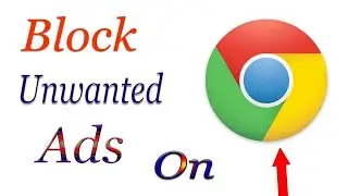 Remove ads form Chrome || How to Stop Popup Ads in Google Chrom