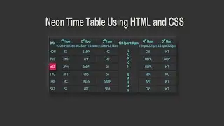 College Time Table Neon Hover Effect Design Using HTML and CSS | Neumorphism Effect