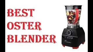 Best Oster Blender 2021