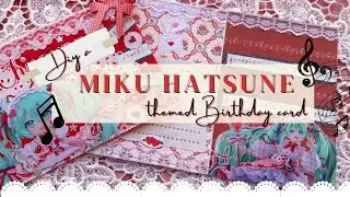 ♡ Making a Hatsune Miku Themed Card ♡ // DIY Birthday Card