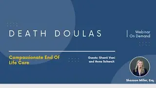Death Doulas: Compassionate End of Life Care