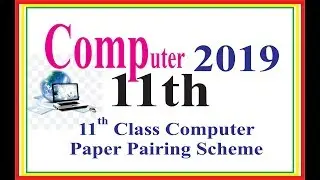11-Computer Scheme - Computer Science Paper Pairing Scheme 1st Year 2018 - Education