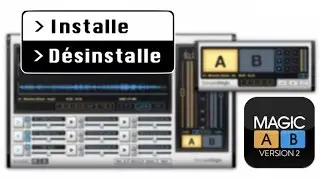 On installe et désinstalle pour vous Magic AB de Sample Magic !