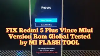 Fix Redmi 5 Plus vince This miui version cannot be installed on this device