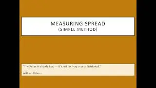 Measuring Spread (Simple Method)